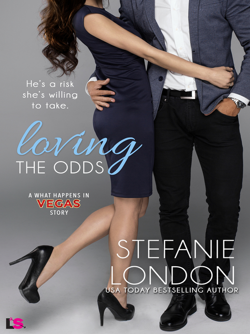 Title details for Loving the Odds by Stefanie London - Wait list